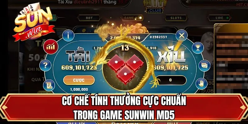 Cơ chế tính thưởng cực chuẩn trong game SUNWIN MD5