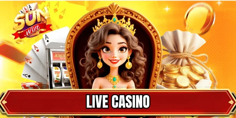 Live Casino - Trải Nghiệm Game Đẳng Cấp Hàng Đầu Thế Giới