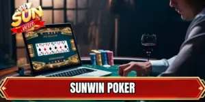 SUNWIN Poker - Nền Tảng Chuyên Nghiệp Phục Vụ Các Tay Cược 