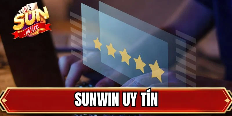 SUNWIN Uy Tín - Kiểm Chứng Tin Đồn, Xác Nhận Xanh Chín