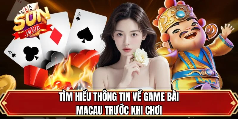 Tìm hiểu thông tin về game bài Macau trước khi chơi